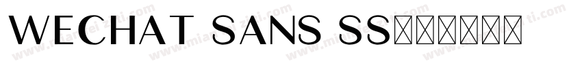 WeChat Sans SS字体转换